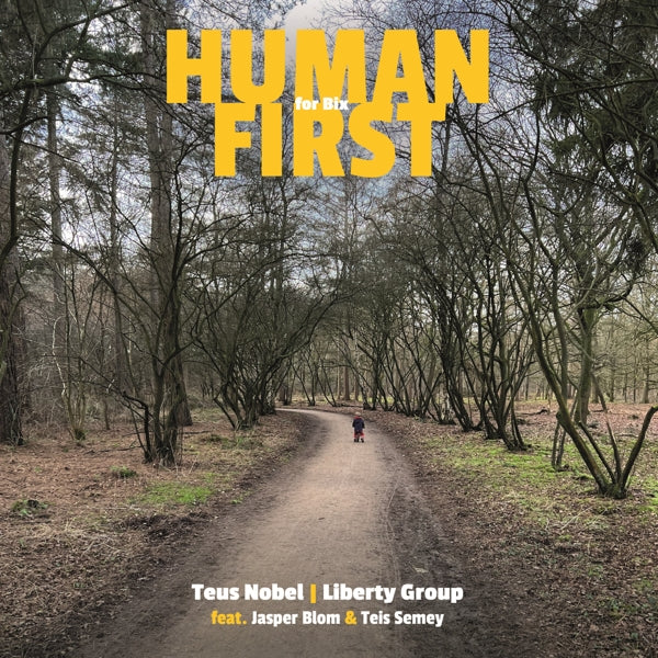  |  Vinyl LP | Teus & Liberty Group Nobel - Human First (LP) | Records on Vinyl