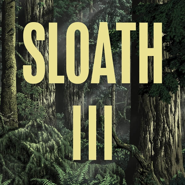 Sloath - Iii |  Vinyl LP | Sloath - Iii (LP) | Records on Vinyl