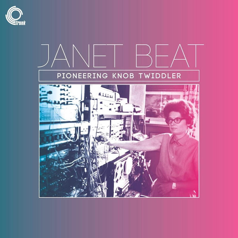  |  Vinyl LP | Janet Beat - Pioneering Knob Twiddler (LP) | Records on Vinyl