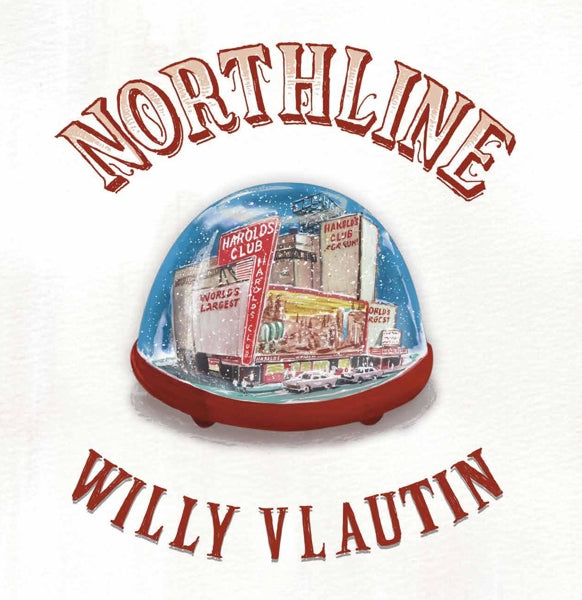  |  Vinyl LP | Willy Vlautin - Northline (LP) | Records on Vinyl