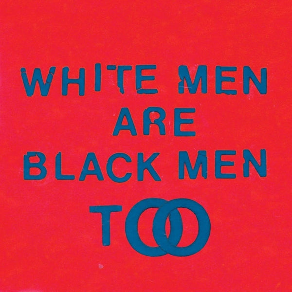  |  Vinyl LP | Young Fathers - White Men Are Black Men Too (LP) | Records on Vinyl