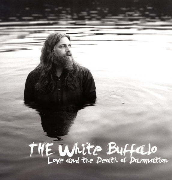  |  Vinyl LP | White Buffalo - Love & the Death of Damnation (LP) | Records on Vinyl