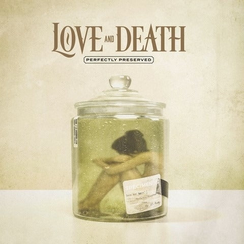  |  Vinyl LP | Love and Death - Perfectly Preserved (LP) | Records on Vinyl