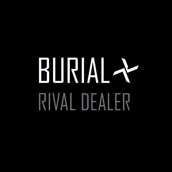  |  12" Single | Burial - Rival Dealer (Single) | Records on Vinyl