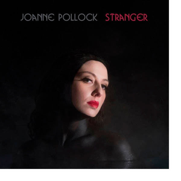  |  Vinyl LP | Joanne Pollock - Stranger (LP) | Records on Vinyl