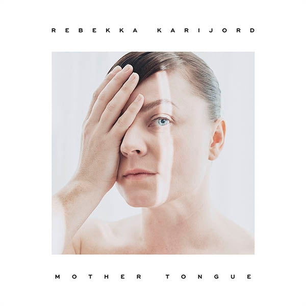 Rebekka Karijord - Mother Tongue |  Vinyl LP | Rebekka Karijord - Mother Tongue (LP) | Records on Vinyl