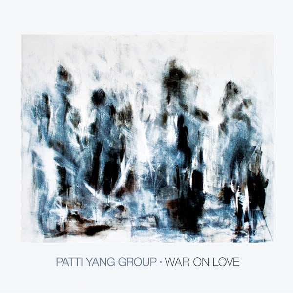 Patti Yang Group - War On Love |  Vinyl LP | Patti Yang Group - War On Love (LP) | Records on Vinyl