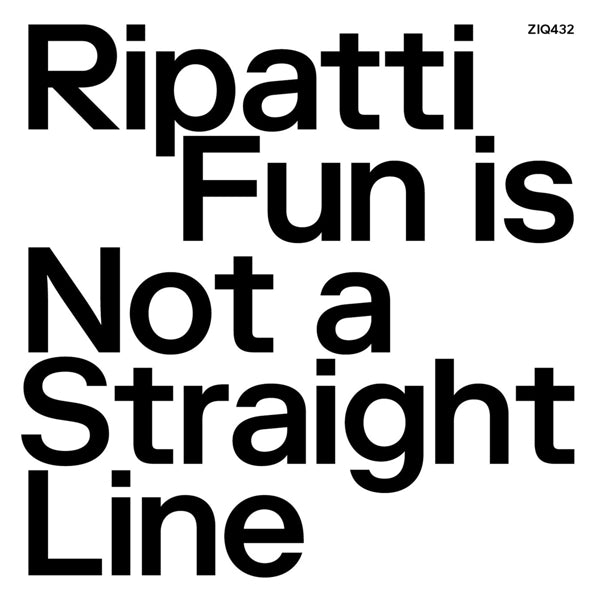  |  Vinyl LP | Ripatti - Fun is Not a Straight Line (LP) | Records on Vinyl