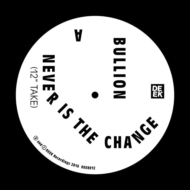  |  12" Single | Bullion - Never is the Change (Single) | Records on Vinyl