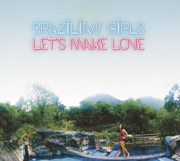 Brazilian Girls - Let's Make Love |  Vinyl LP | Brazilian Girls - Let's Make Love (LP) | Records on Vinyl