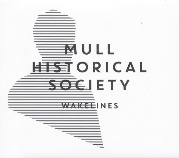 Mull Historical Society - Wakelines |  Vinyl LP | Mull Historical Society - Wakelines (LP) | Records on Vinyl