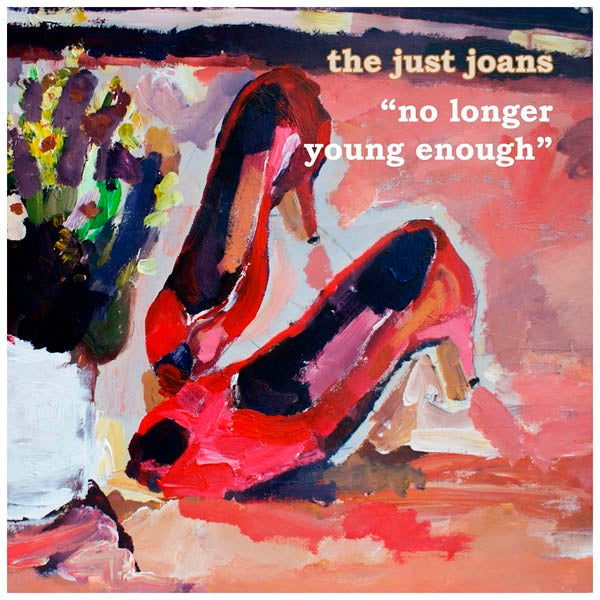  |  7" Single | Just Joans - No Longer Young Enough (Single) | Records on Vinyl
