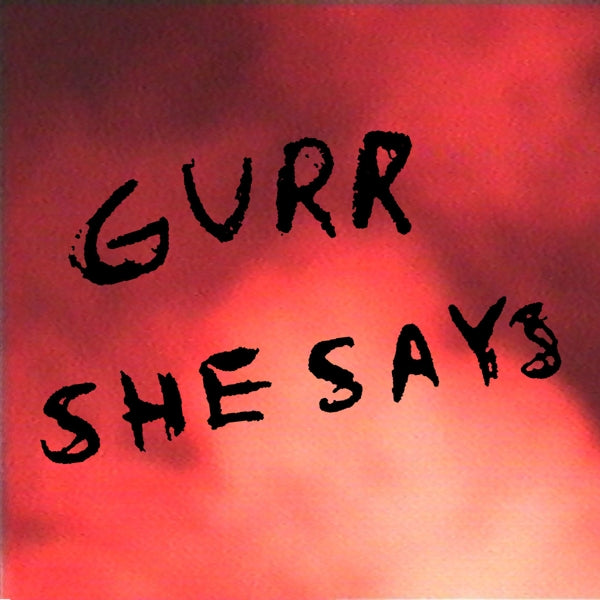  |  Vinyl LP | Gurr - She Says (LP) | Records on Vinyl