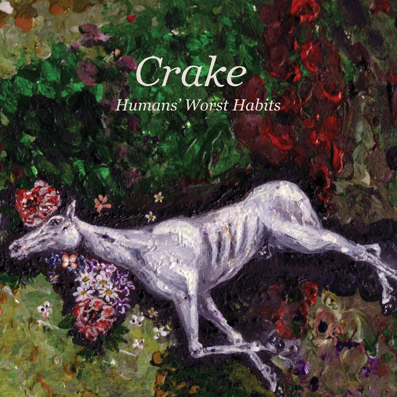  |  Vinyl LP | Crake - Humans' Worst Habits (LP) | Records on Vinyl