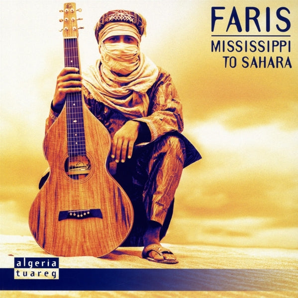 Faris - Mississippi To Sahara |  Vinyl LP | Faris - Mississippi To Sahara (LP) | Records on Vinyl