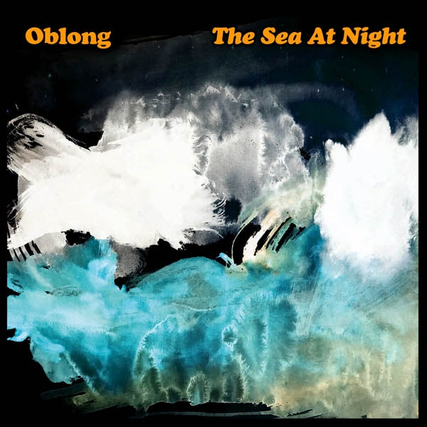 Oblong - Sea At Night |  Vinyl LP | Oblong - Sea At Night (LP) | Records on Vinyl