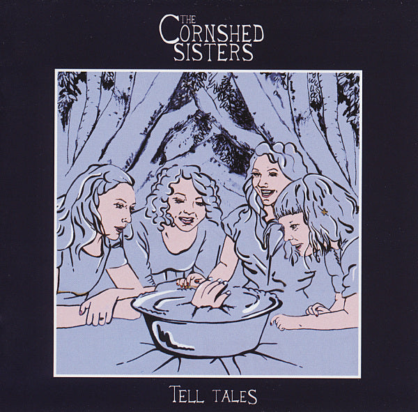 Cornshed Sisters - Tell Tales |  Vinyl LP | Cornshed Sisters - Tell Tales (LP) | Records on Vinyl