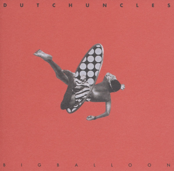 Dutch Uncles - Big Balloon |  Vinyl LP | Dutch Uncles - Big Balloon (LP) | Records on Vinyl