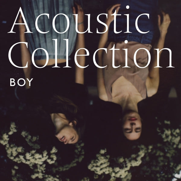 Boy - Acoustic Collection  |  Vinyl LP | Boy - Acoustic Collection  (LP) | Records on Vinyl