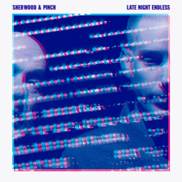 Sherwood & Pinch - Late Night Endless |  Vinyl LP | Sherwood & Pinch - Late Night Endless (2 LPs) | Records on Vinyl