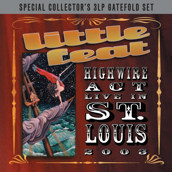  |  Vinyl LP | Little Feat - Highwire Act Live In St. Louis 2013 (3 LPs) | Records on Vinyl