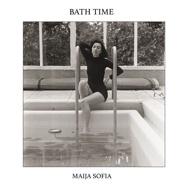 Maija Sofia - Bath Time |  Vinyl LP | Maija Sofia - Bath Time (LP) | Records on Vinyl