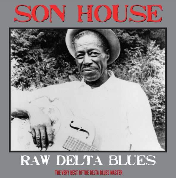 Son House - Raw Delta Blues  |  Vinyl LP | Son House - Raw Delta Blues  (LP) | Records on Vinyl