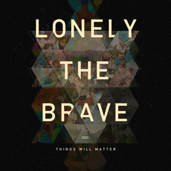  |   | Lonely the Brave - Things Will Matter (LP) | Records on Vinyl