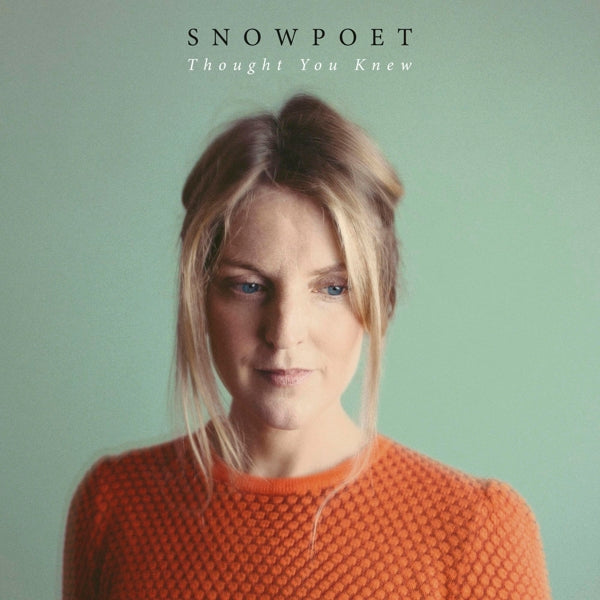  |  Vinyl LP | Snowpoet - Thought You Knew (LP) | Records on Vinyl