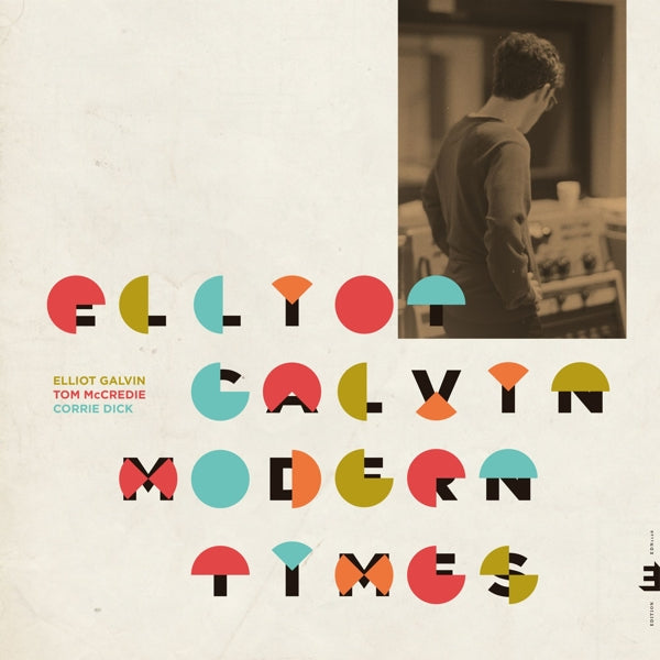  |  Vinyl LP | Elliot Galvin - Modern Times (LP) | Records on Vinyl