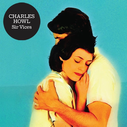 Charles Howl - Sir Vices |  Vinyl LP | Charles Howl - Sir Vices (LP) | Records on Vinyl