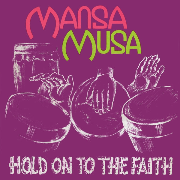 Mansa Musa - Hold On To The Faith |  Vinyl LP | Mansa Musa - Hold On To The Faith (LP) | Records on Vinyl