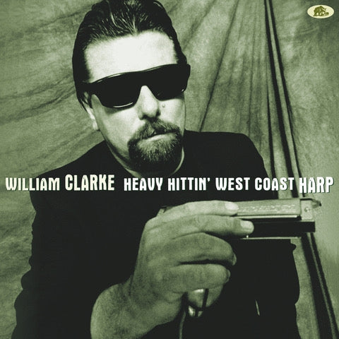 William Clarke - Heavy Hittin' West..  |  Vinyl LP | William Clarke - Heavy Hittin' West..  (LP) | Records on Vinyl