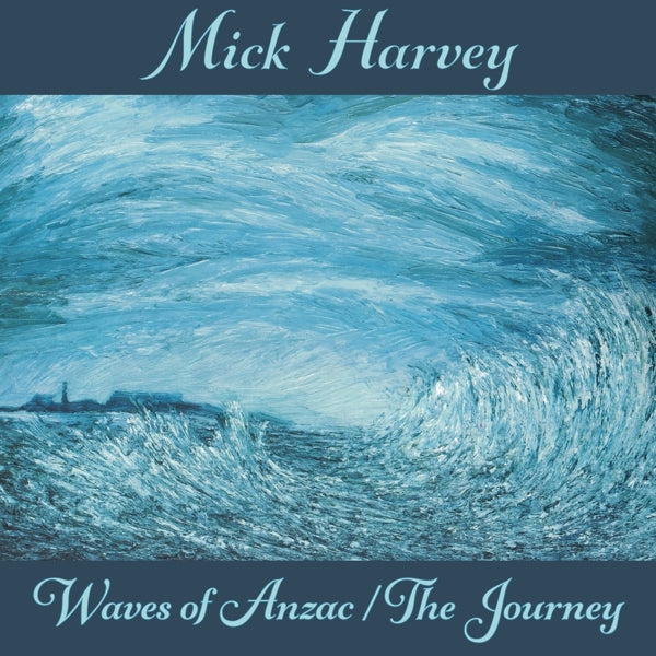  |  Vinyl LP | Mick Harvey - Waves of Anzac/the Journey (LP) | Records on Vinyl