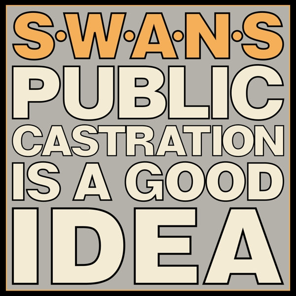  |  Vinyl LP | Swans - Public Castration is a Good Idea (2 LPs) | Records on Vinyl