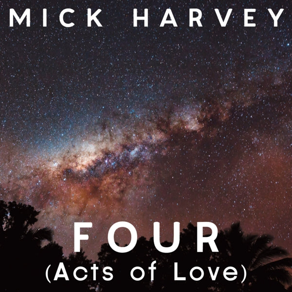  |  Vinyl LP | Mick Harvey - Four (Acts of Love) (LP) | Records on Vinyl