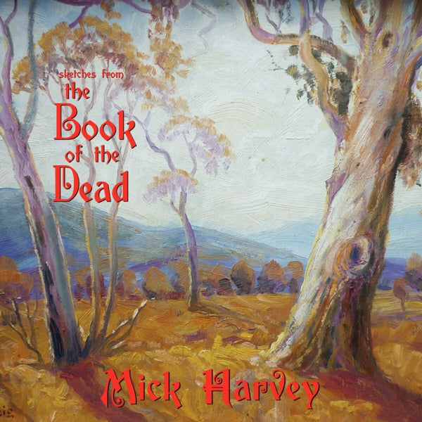  |  Vinyl LP | Mick Harvey - Sketches From the Book of Dead (LP) | Records on Vinyl