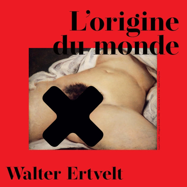  |  Vinyl LP | Walter Ertvelt - L'origine Du Monde (LP) | Records on Vinyl