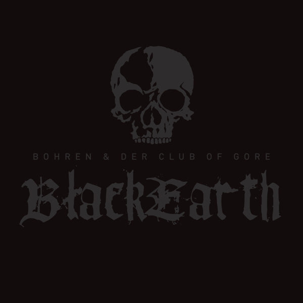  |  Vinyl LP | Bohren & Der Club of Gore - Black Earth (LP) | Records on Vinyl