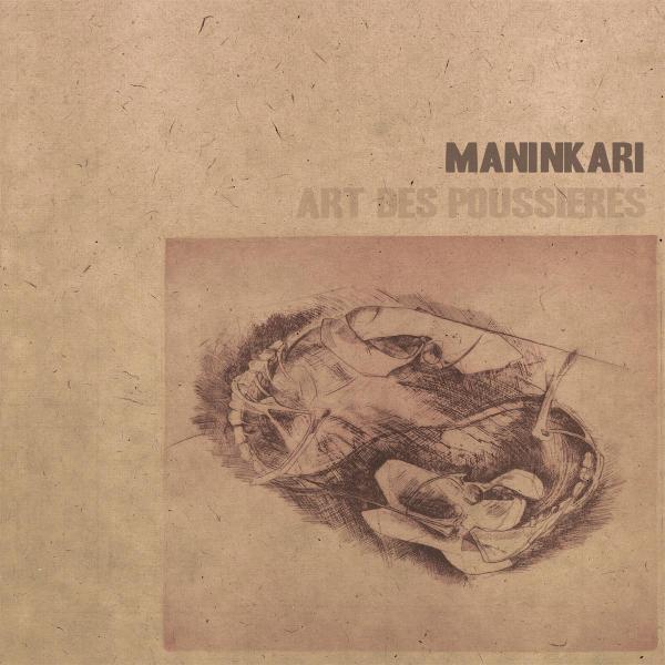 Maninkari - Art Des Poussieres |  Vinyl LP | Maninkari - Art Des Poussieres (LP) | Records on Vinyl