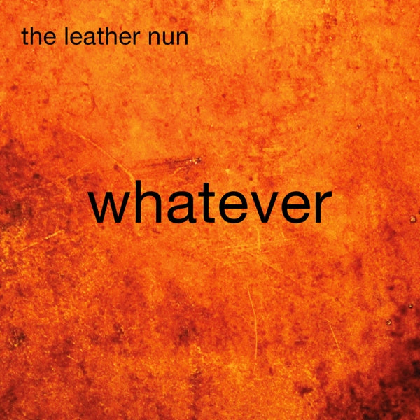 Leather Nun - Whatever |  Vinyl LP | Leather Nun - Whatever (LP) | Records on Vinyl