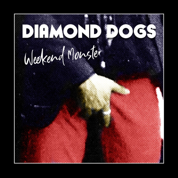  |  Vinyl LP | Diamond Dogs - Weekend Monster (LP) | Records on Vinyl