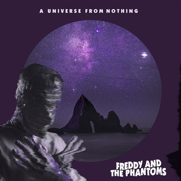 Freddy And The Phantoms - A Universe From Nothing |  Vinyl LP | Freddy And The Phantoms - A Universe From Nothing (LP) | Records on Vinyl