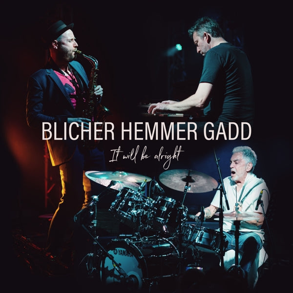  |  Vinyl LP | Michael & Dan Hemmer & Steve Gadd Blicher - It Will Be Alright (LP) | Records on Vinyl
