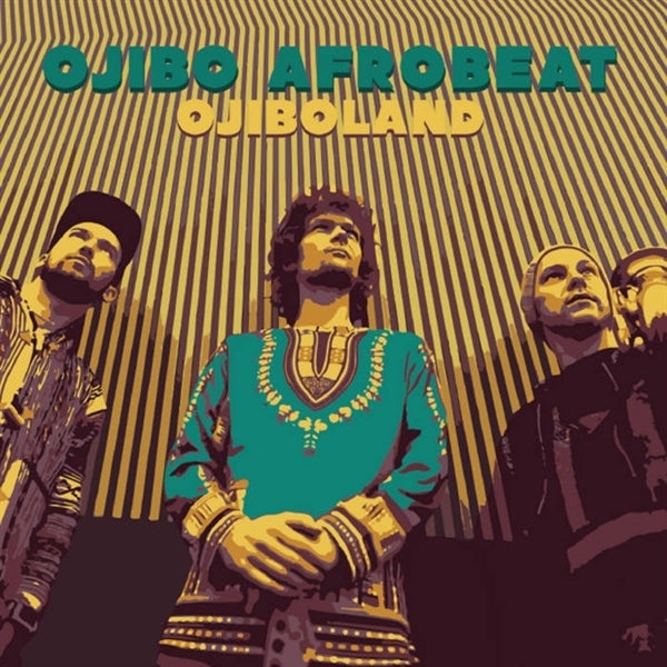  |  Vinyl LP | Ojibo Afrobeat - Ojiboland (LP) | Records on Vinyl