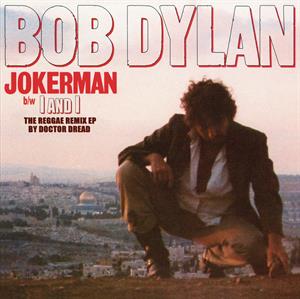 Bob Dylan - Jokerman / I And..  |  12" Single | Bob Dylan - Jokerman / I And Remixes (12" Single) | Records on Vinyl