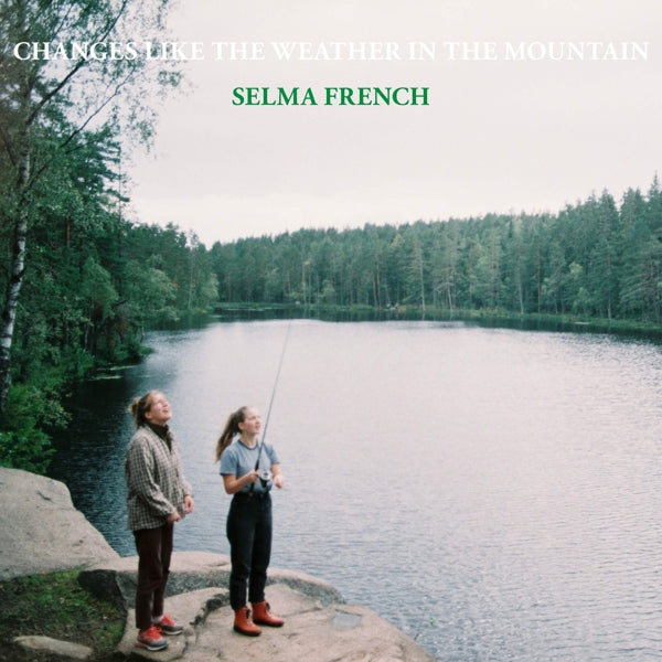  |  Vinyl LP | Selma French - Changes Like the Weather In the Mou (LP) | Records on Vinyl