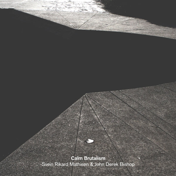  |  Vinyl LP | Svein Rikard & John Derek Bishop Mathisen - Calm Brutalism (LP) | Records on Vinyl