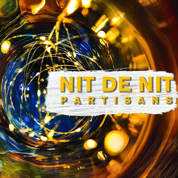 Partisans - Nit De Nit |  Vinyl LP | Partisans - Nit De Nit (LP) | Records on Vinyl