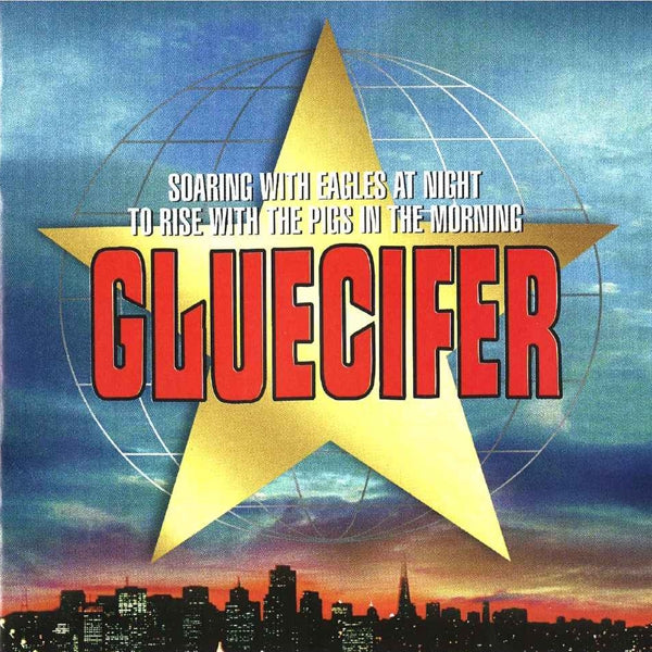 Gluecifer - Soaring With Eagles At.. |  Vinyl LP | Gluecifer - Soaring With Eagles At.. (LP) | Records on Vinyl